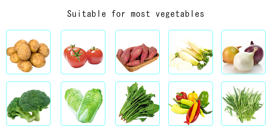 Suitable for most vegetables